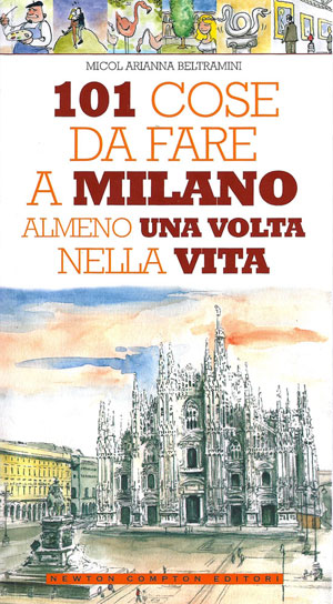 01 cose da fare a Milano almeno una volta nella vita