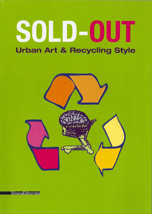 Sold-out - Urban Art & Recycling Style